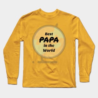 PAPA in the World Shirt Long Sleeve T-Shirt